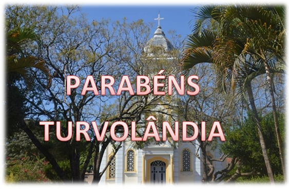 Imagem da notícia: 1º DE MARÇO DE 1963 – FELIZ ANIVERSÁRIO TURVOLÂNDIA!!!